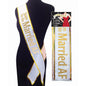 Soon To Be Married AF Sash - White Bride To Be Sash - LGNVC.060